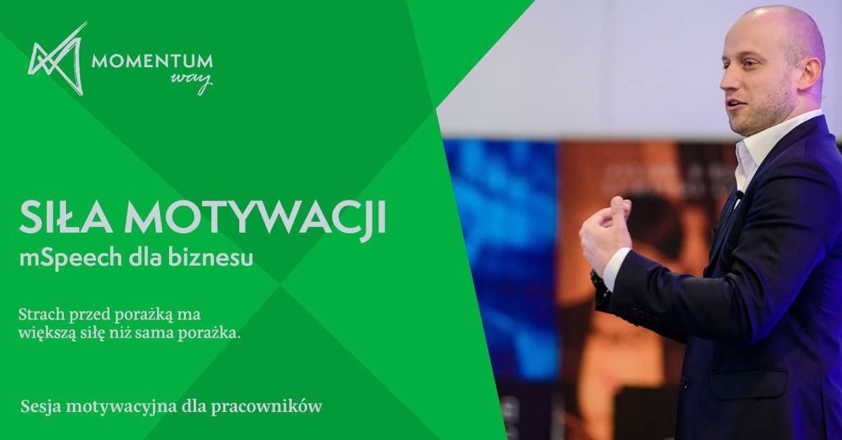 Krzysztof Hillar - mspeech - momentumway Krzysztof Hillar - Siła motywacji