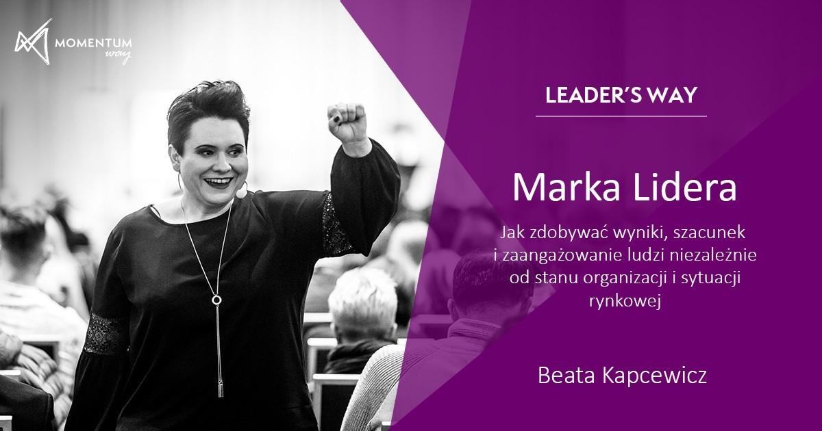 „Marka Lidera”, szkolenie video Leader's Way - Beata Kapcewicz, Momentum Way