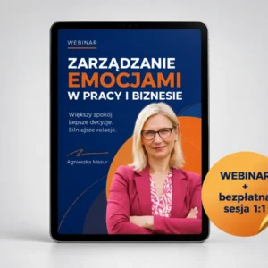 Zarządzanie emocjami w pracy i biznesie